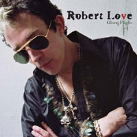 Robert Love - 'Ghost Flight' (One Little Indian) Released 13/03/06