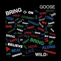 Goose - 'Bring It On'