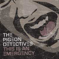 First Look Exclusive: The Pigeon Detectives - 'This Is An Emergency'