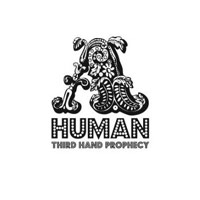 A Human - 'Third Hand Prophecy' (Wall Of Sound) Released 02/06/08