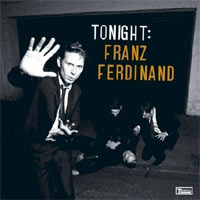 Franz Ferdinand - 'Tonight: Franz Ferdinand' (Domino) Released 26/01/09