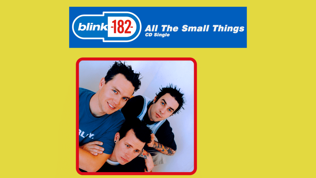 Pop Lyrics All The Small Things by Blink 182